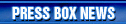 PRESS BOX NEWS